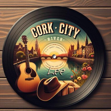 Home by the Lee: Cork City (Country Music Version) cover art