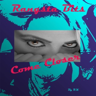 Come Closer