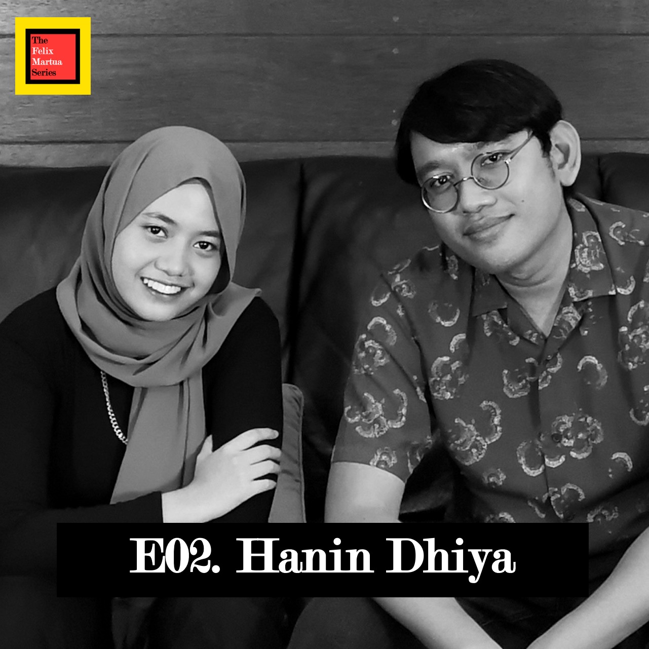 Episode 02. Hanin Dhiya