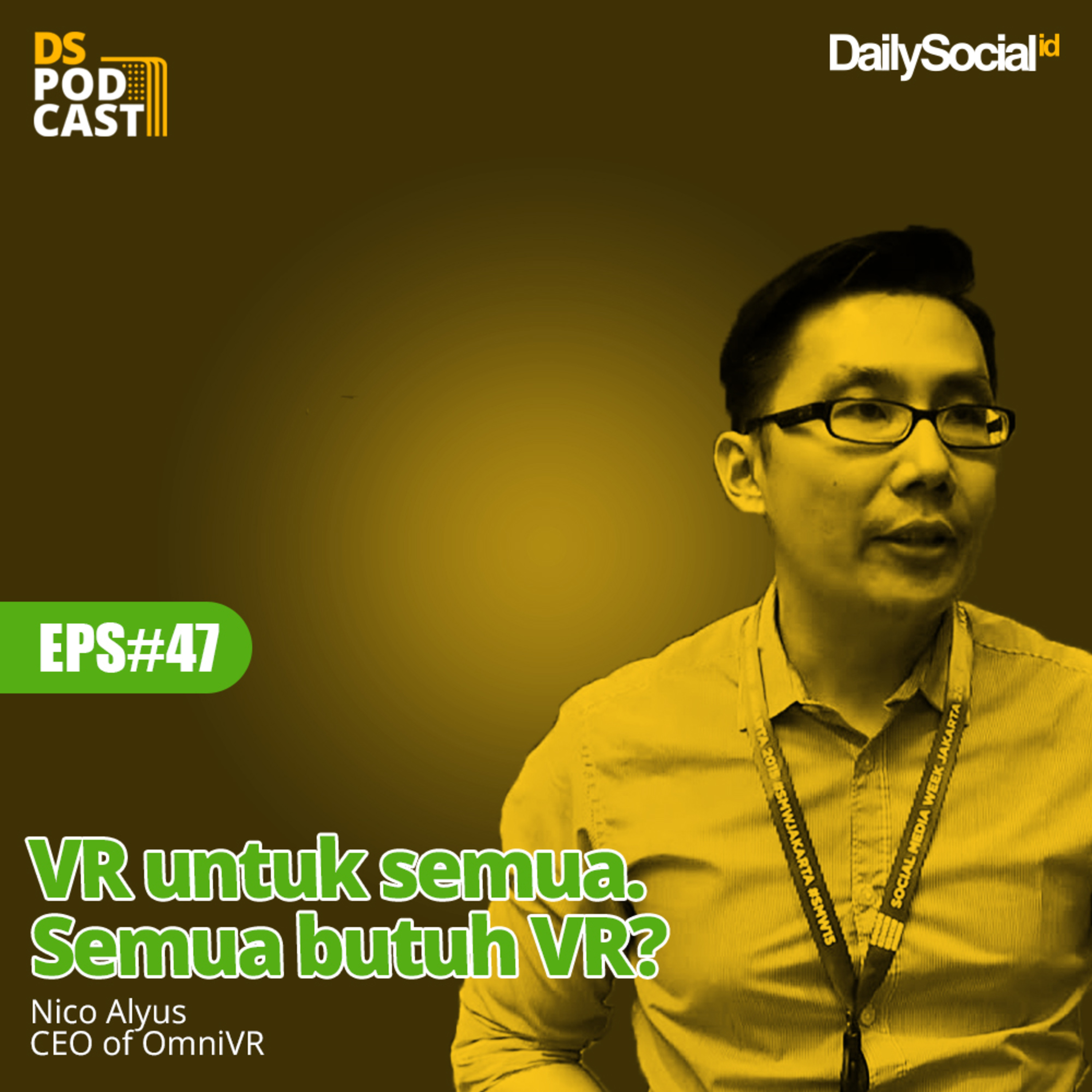 Episode 46 #OmniVR "VR untuk semua. Semua butuh VR ?" cover art