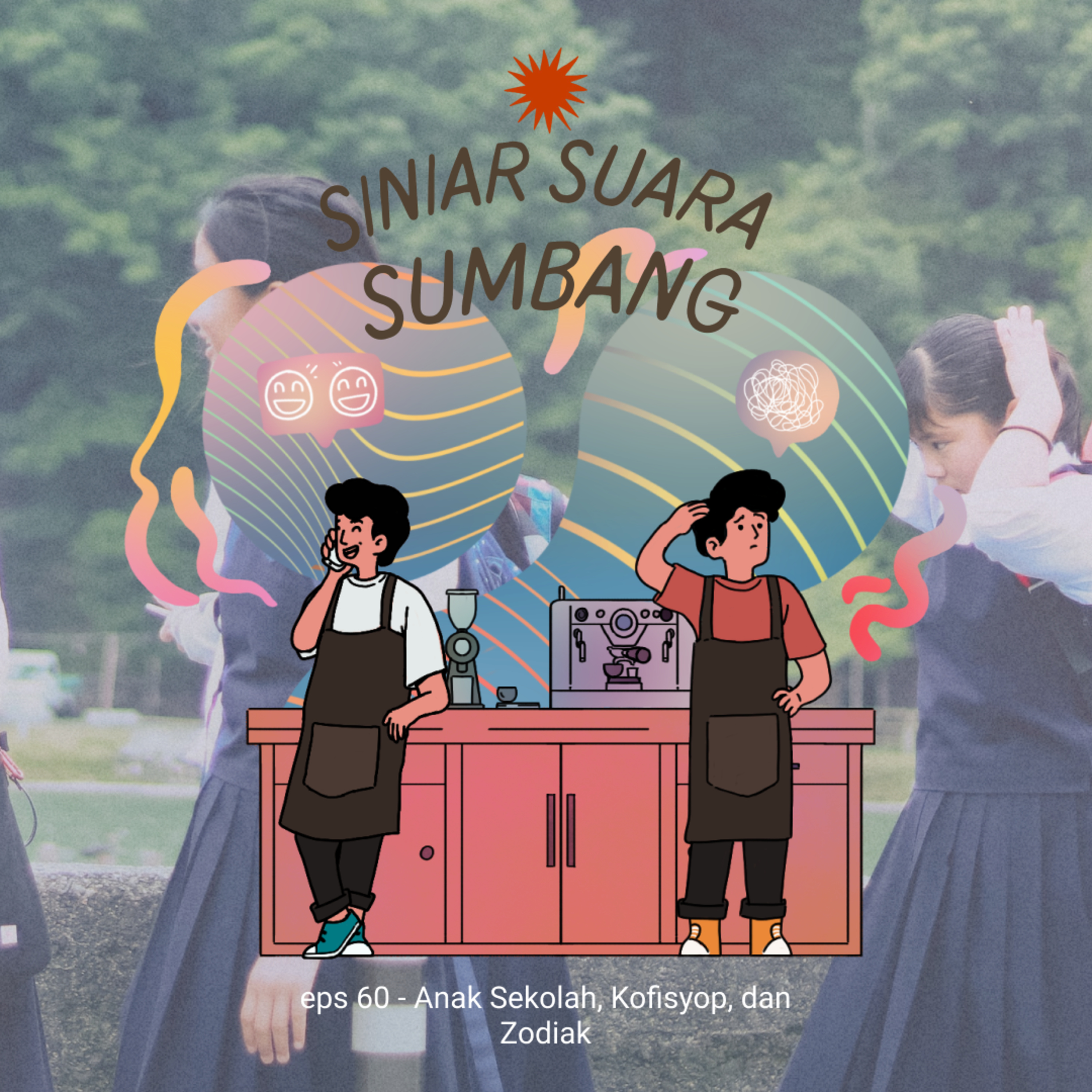 eps 60 - Anak Sekolah, Kofisyop, dan Zodiak cover art