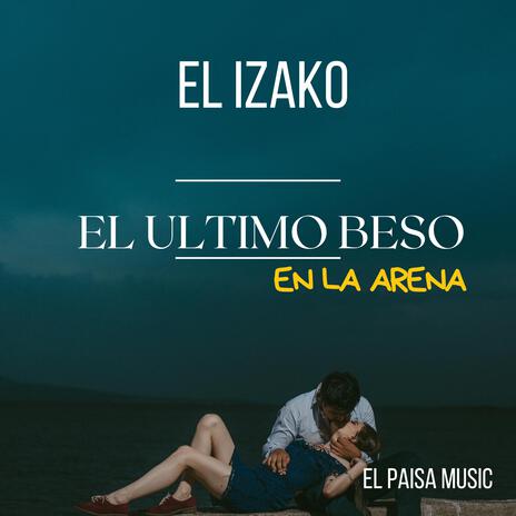 El Ultimo Beso En La Arena cover art