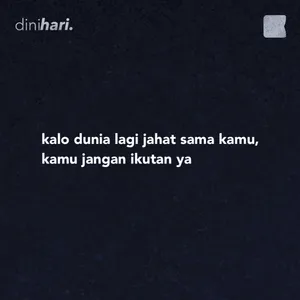 kalo dunia lagi jahat sama kamu, kamu jangan ikutan ya cover art
