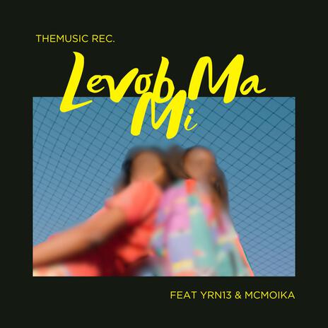 Levob Ma Mi ft. YRN13 & MCMOIKA cover art