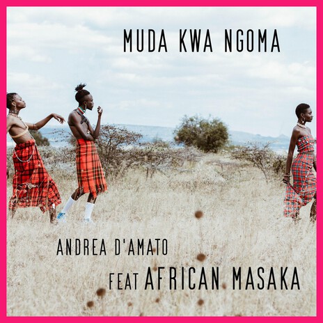 Muda Kwa Ngoma (Amapiano Version) ft. African Masaka cover art