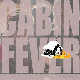 Cabin Fever