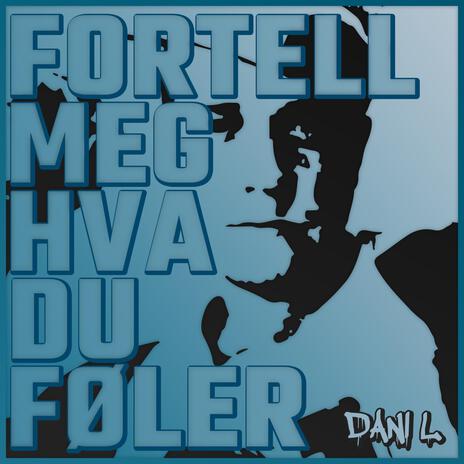 Fortell Meg Hva Du Føler cover art