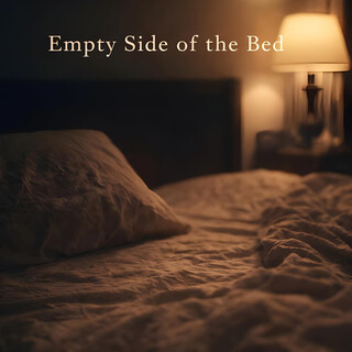 Empty Side of the Bed