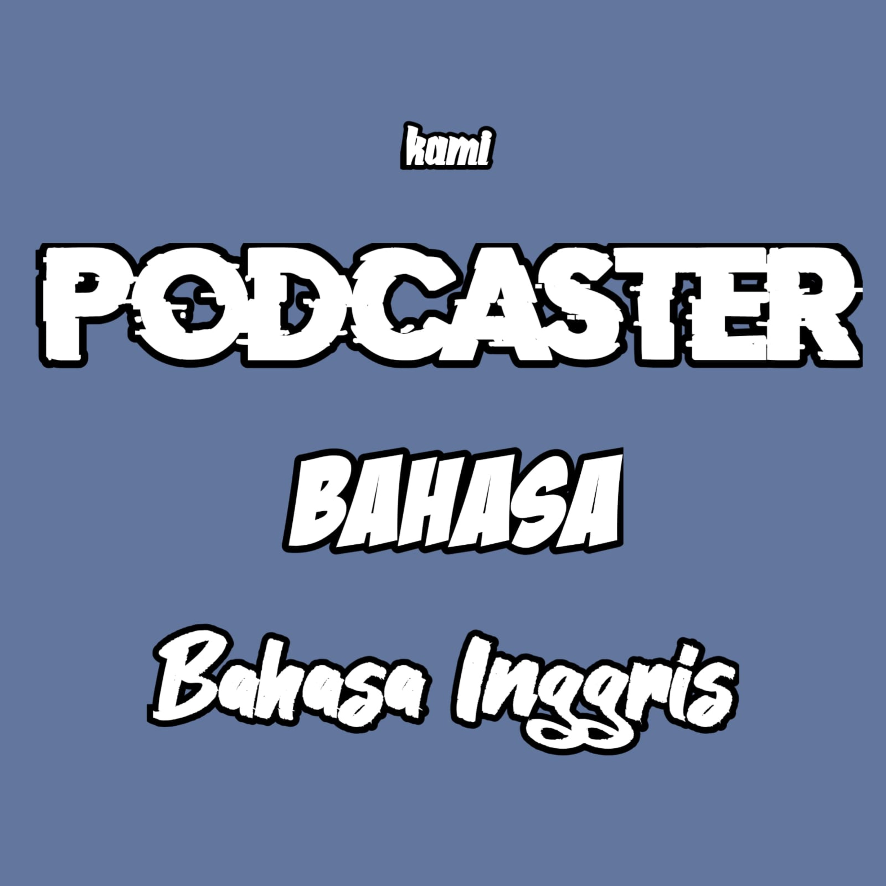 eps 29 : kami podcaster bahasa inggris cover art