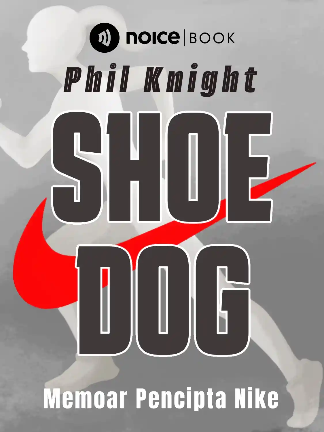 #3 Kolaborasi Phil Knight dan mantan pelatih larinya adalah tonggak sejarah Nike. cover art