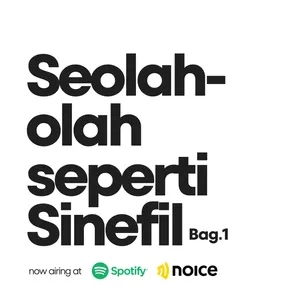 Eps. 69 Bagi.1 Seolah - olah seperti Sinefil cover art