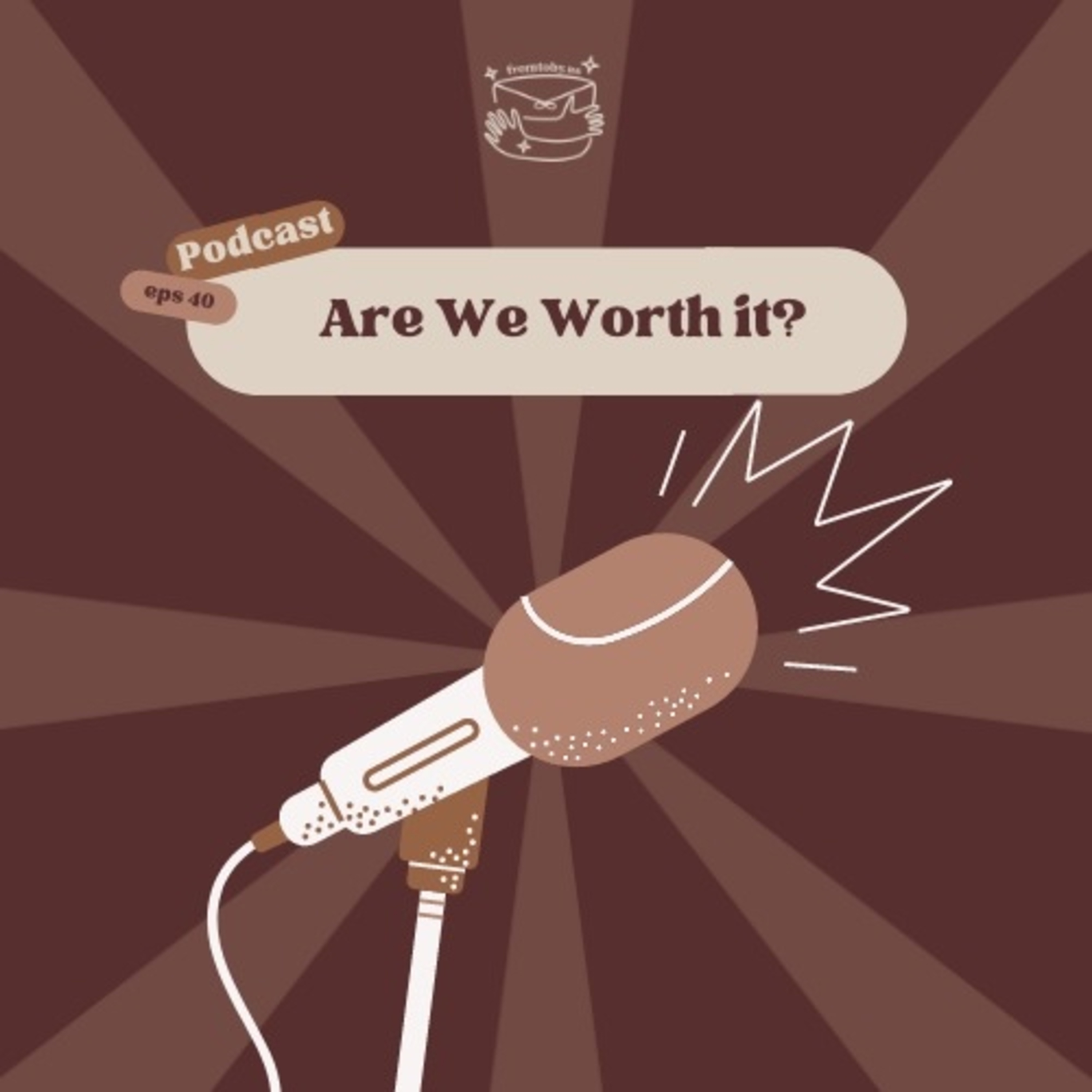 #40 Are We Worth it? cover art