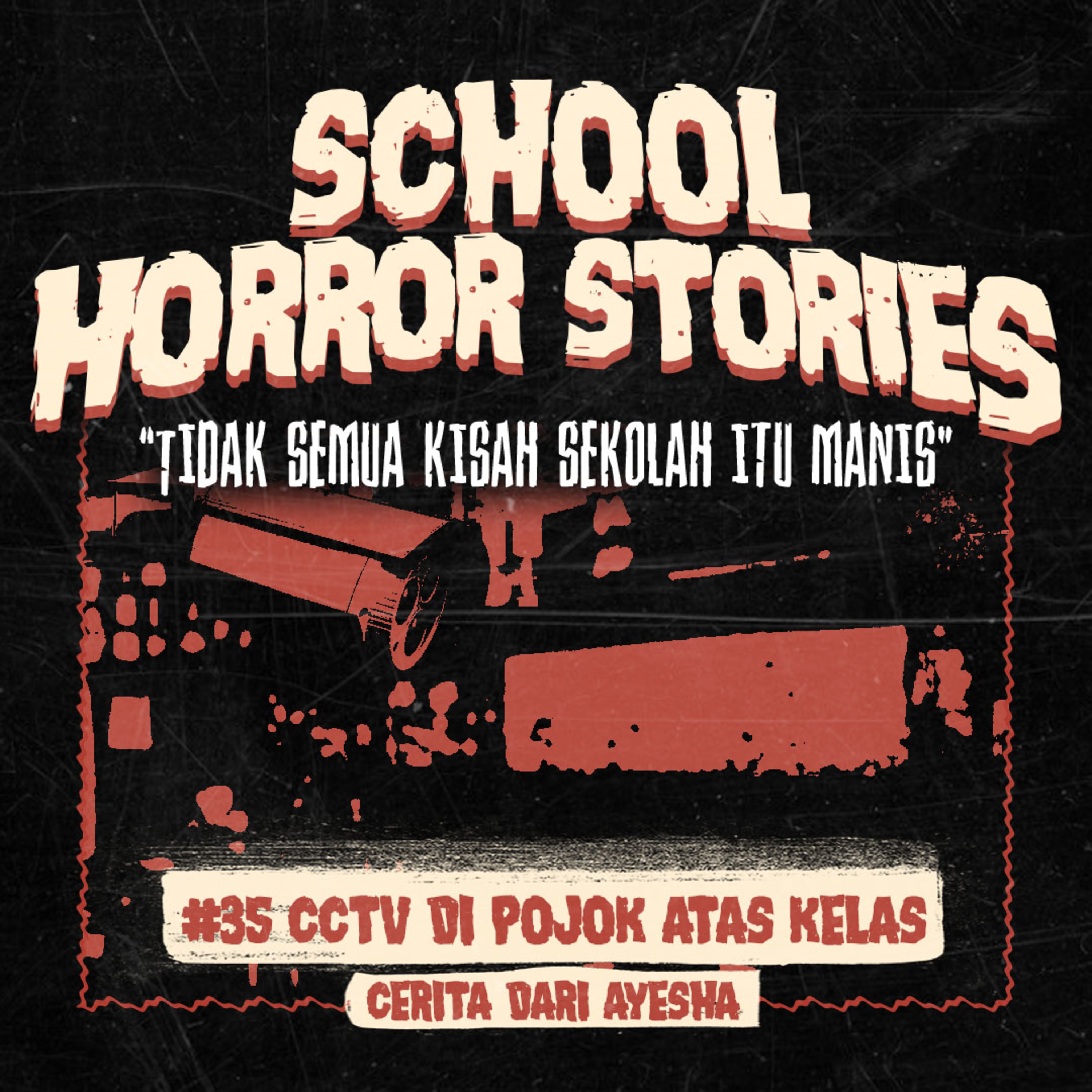 CCTV DI POJOK ATAS KELAS | #035 cover art