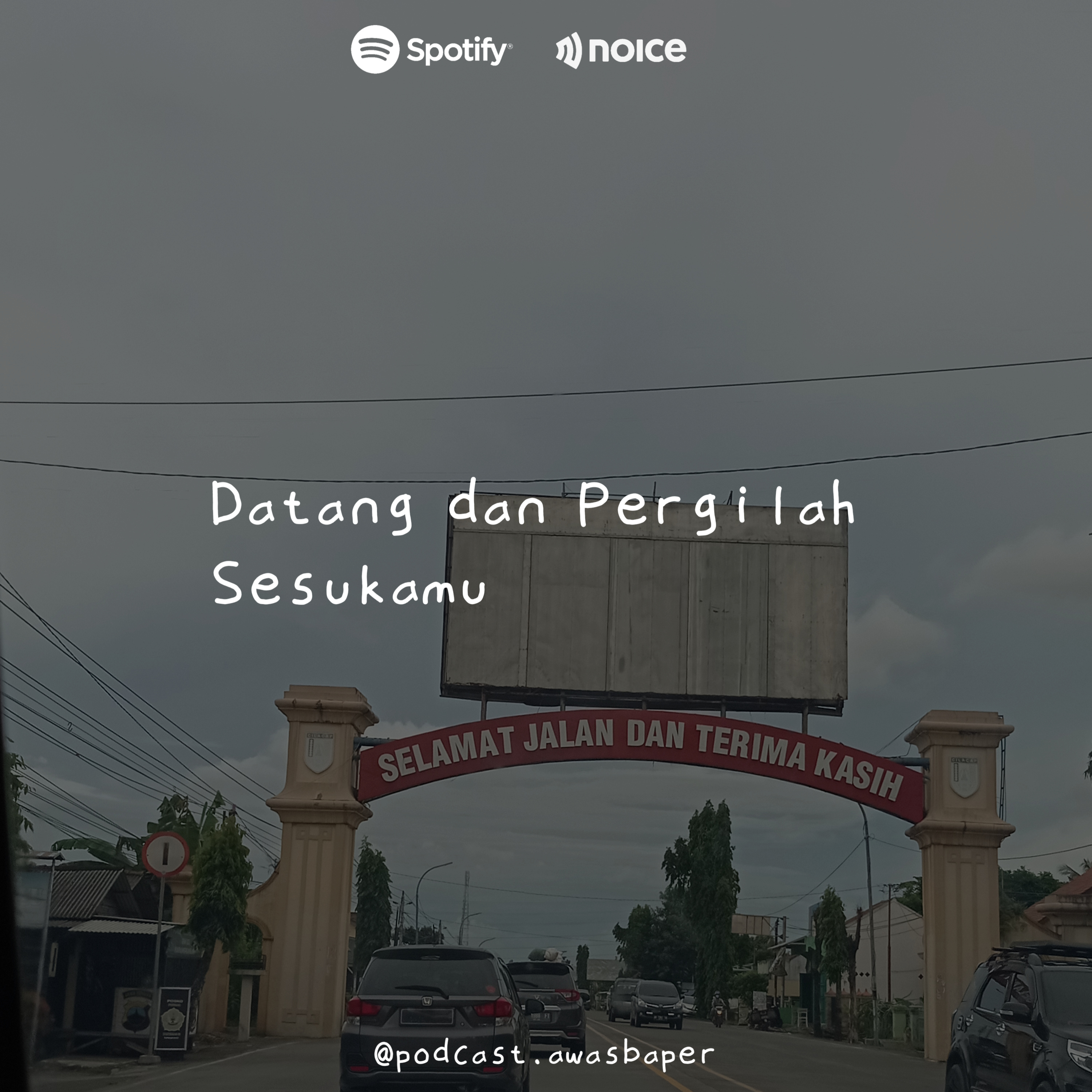 Datang dan Pergilah Sesukamu. cover art