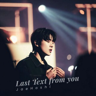 Last Text from you