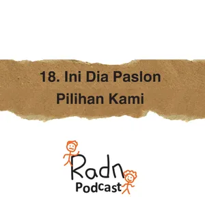 Eps 18 : Ini Dia Paslon Pilihan Kami cover art