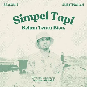 Simpel Tapi Belum Tentu Bisa | Season 9 Eps. 1 #LibatinAllah cover art