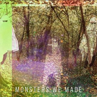 Monsters We Made cover art