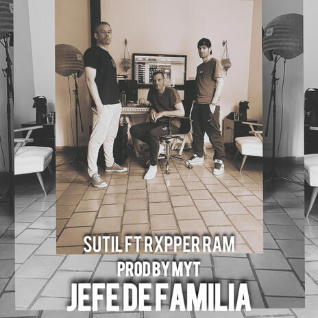 Jefe De Familia ft. My-T Beats & Rxpper Ram cover art
