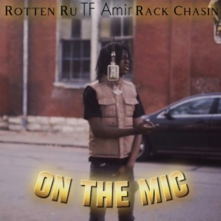 On The Mic ft. RackChasinn & TF Amir cover art
