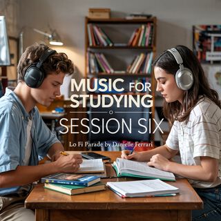 Music for Studying, Session Six