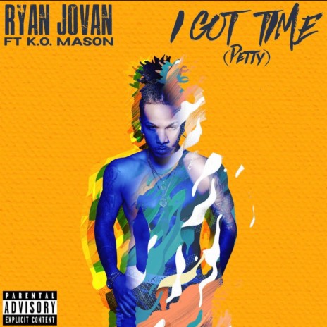 I Got Time (Petty) ft. K.O. Mason cover art