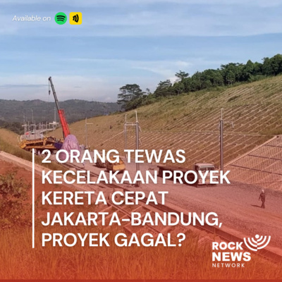 Eps 49 - 2 Orang Tewas Kecelakaan Proyek Kereta Cepat Jakarta - Bandung, Proyek Gagal? cover art
