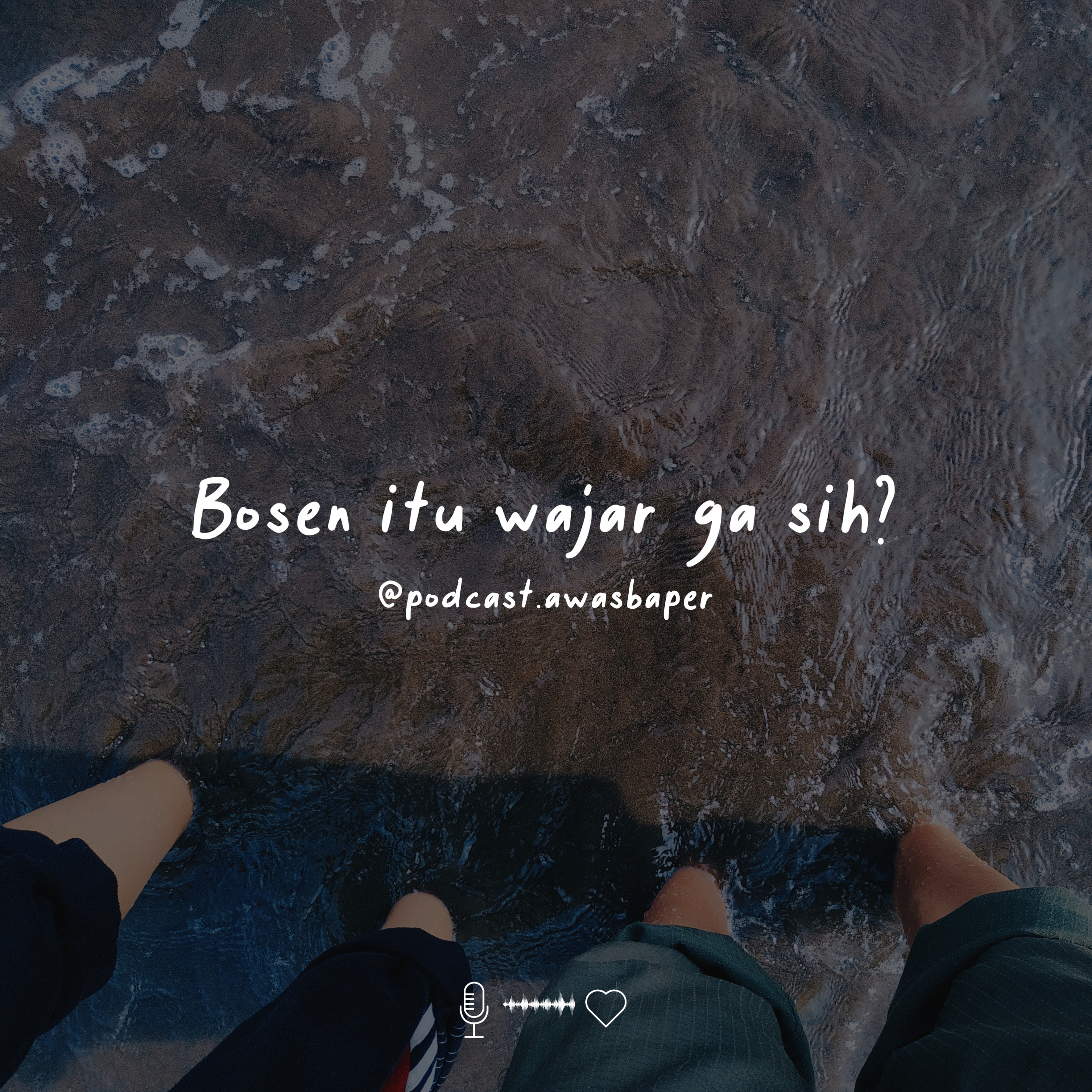 Eps. 8 - Bosen itu wajar ga sih? cover art