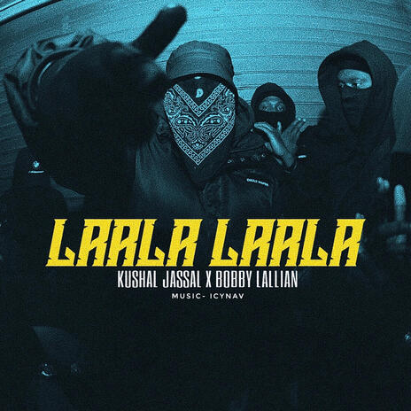 Laala Laala ft. Bobby Lallian & icyNav