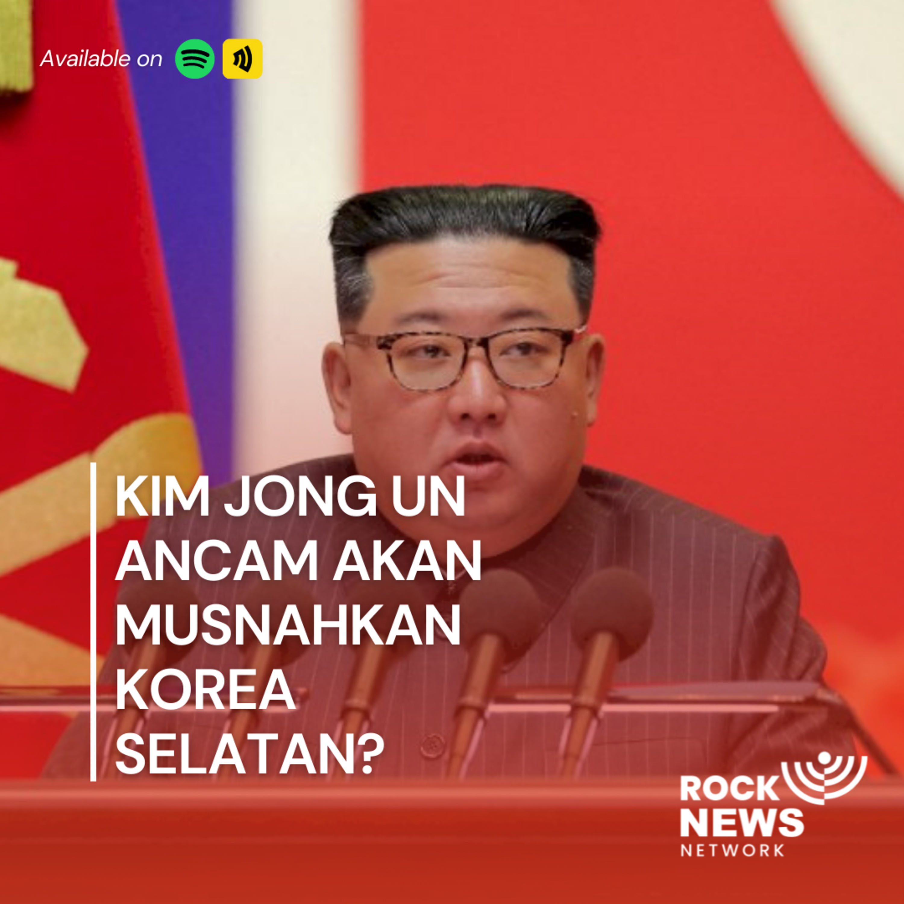 Eps 2 - Kim Jong Un Ancam Akan Musnahkan Korsel?? cover art