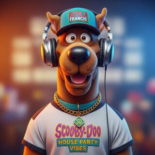 Scooby-doo House Party Vibes cover art