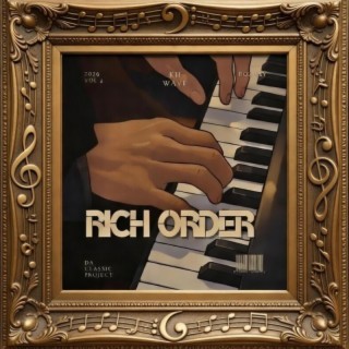 RICH ORDER 2 DA CLASSIC PROJECT