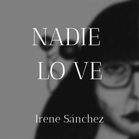 Nadie Lo Ve cover art