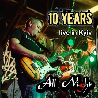 10 years (Live in kyiv)