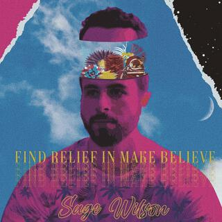 Find Relief In Make Believe cover art