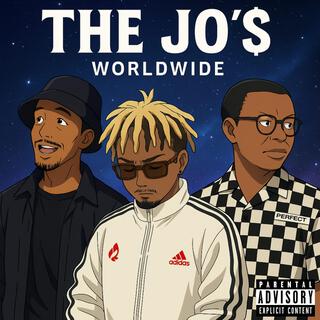 THE JO'$ : WORLDWIDE