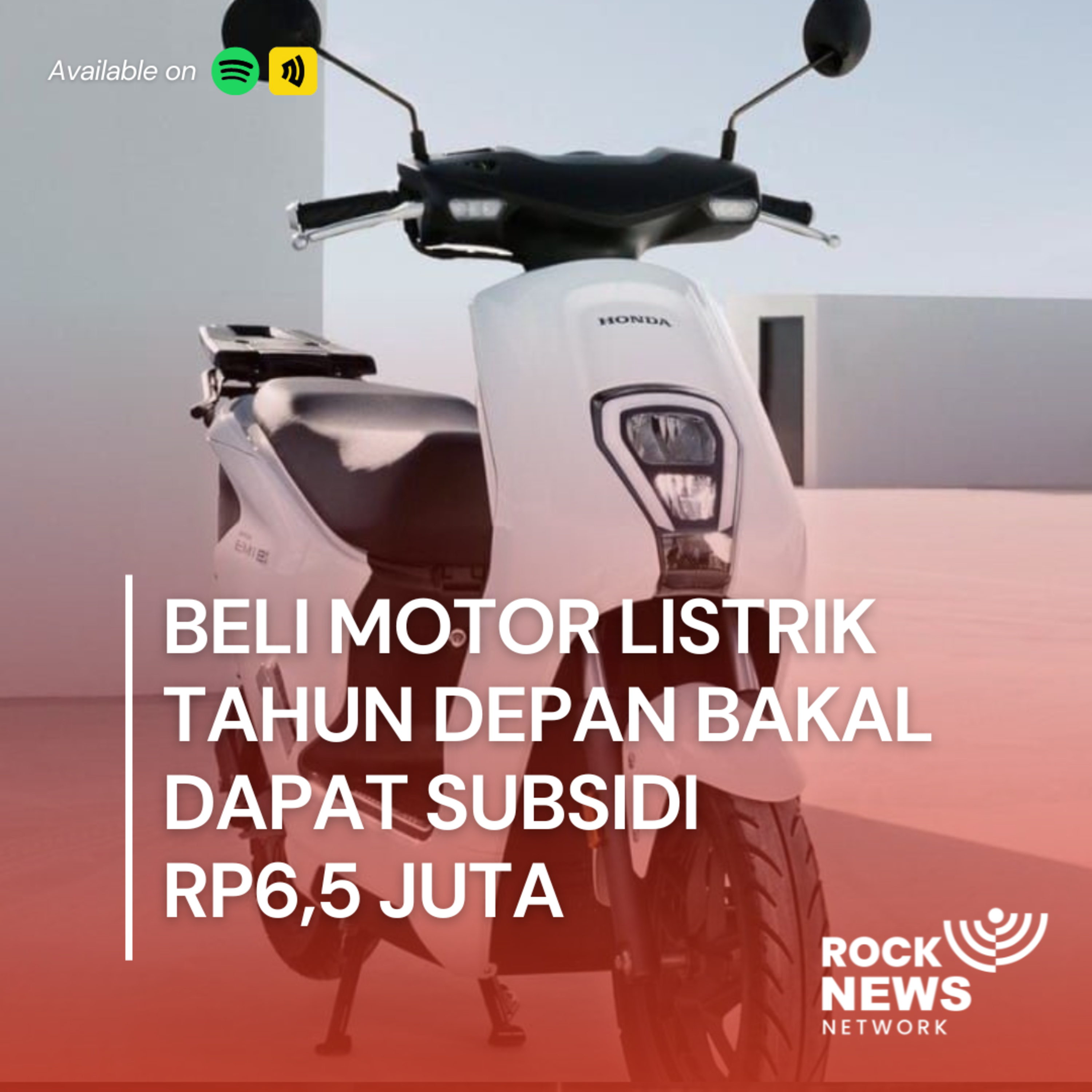 Eps 42 - Beli Motor Listrik Tahun Depan Bakal Dapat Subsidi Rp6,5 Juta cover art