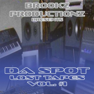 Da Spot Lost Tapes, Vol. 1