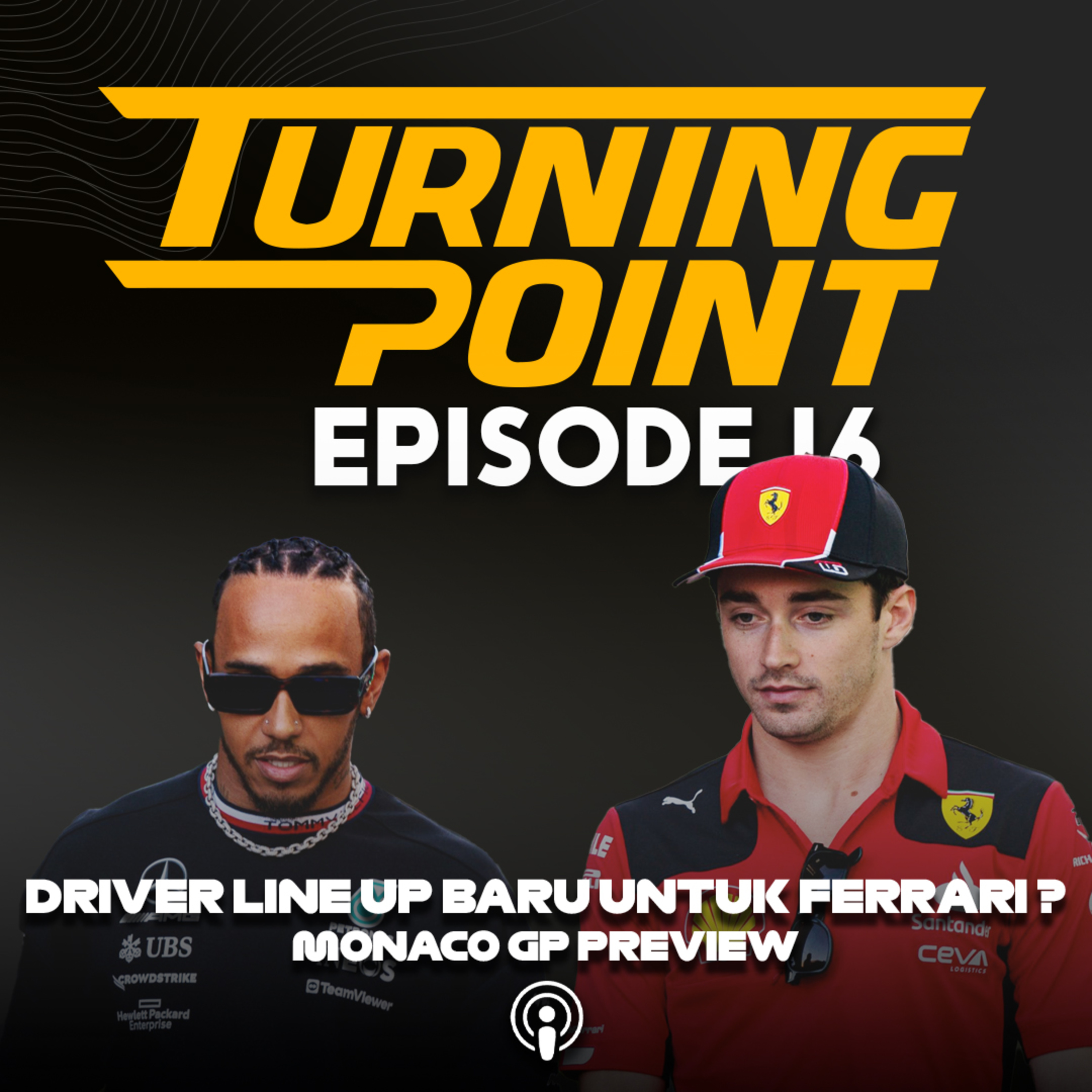 Wow Makin Jelas Lewis Akan Ke Ferrari ? Menjelang Monaco ! | Turning Point Episode 16 cover art