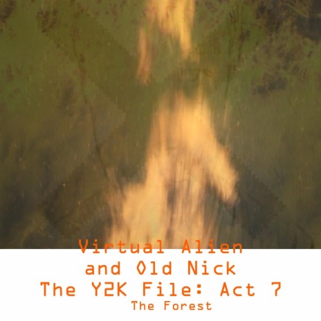 The Y2k File, Act 7: The Forest ft. Old Nick cover art
