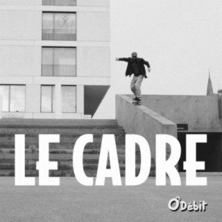 Le Cadre