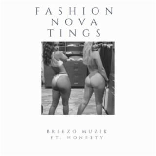 Fashion Nova Tings ft. Hone$ty cover art