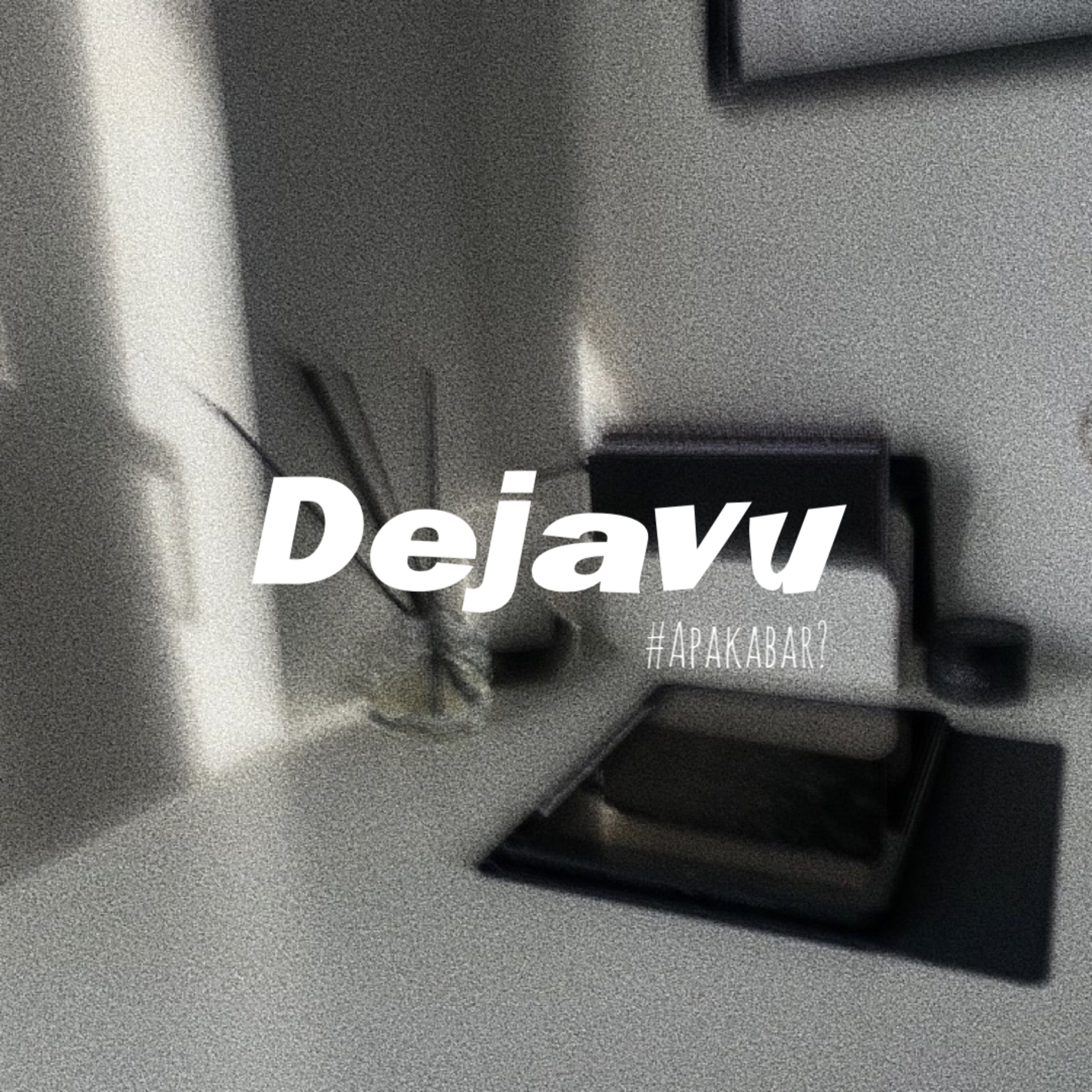 Dejavu #ApaKabar? cover art