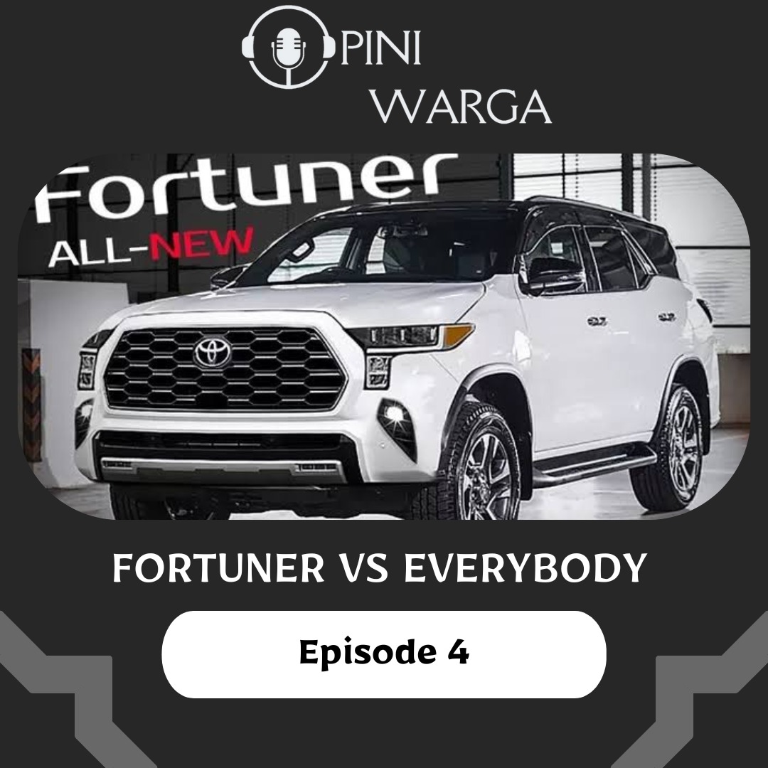 Eps 4 : FORTUNER VS EVERYBODY cover art