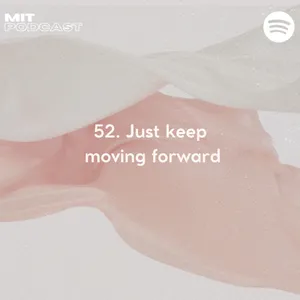 52. Just Keep Moving Forward cover art