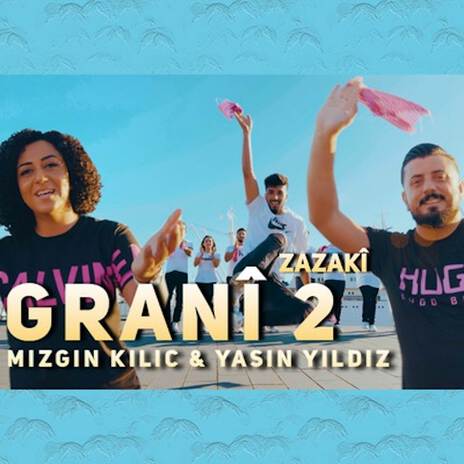 Zazaki Grani 2 ft. Mizgîn Kılıç