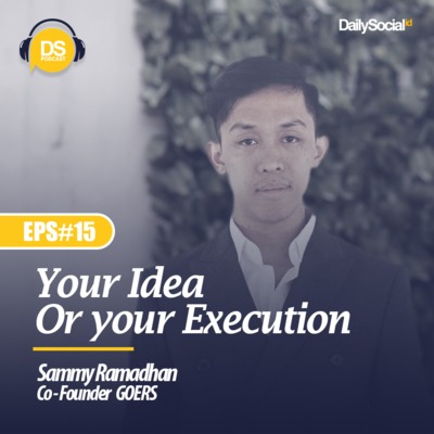 Episode 15 Track 1 "Your Idea or Your Execution" cover art