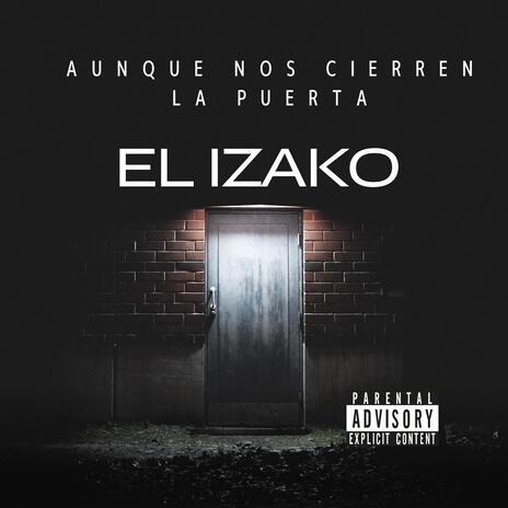 Aunque Nos Cierren La Puerta cover art