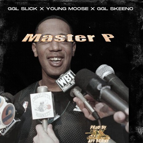 Master P ft. Young Moose, GGl Slick & GGL Skeeno cover art