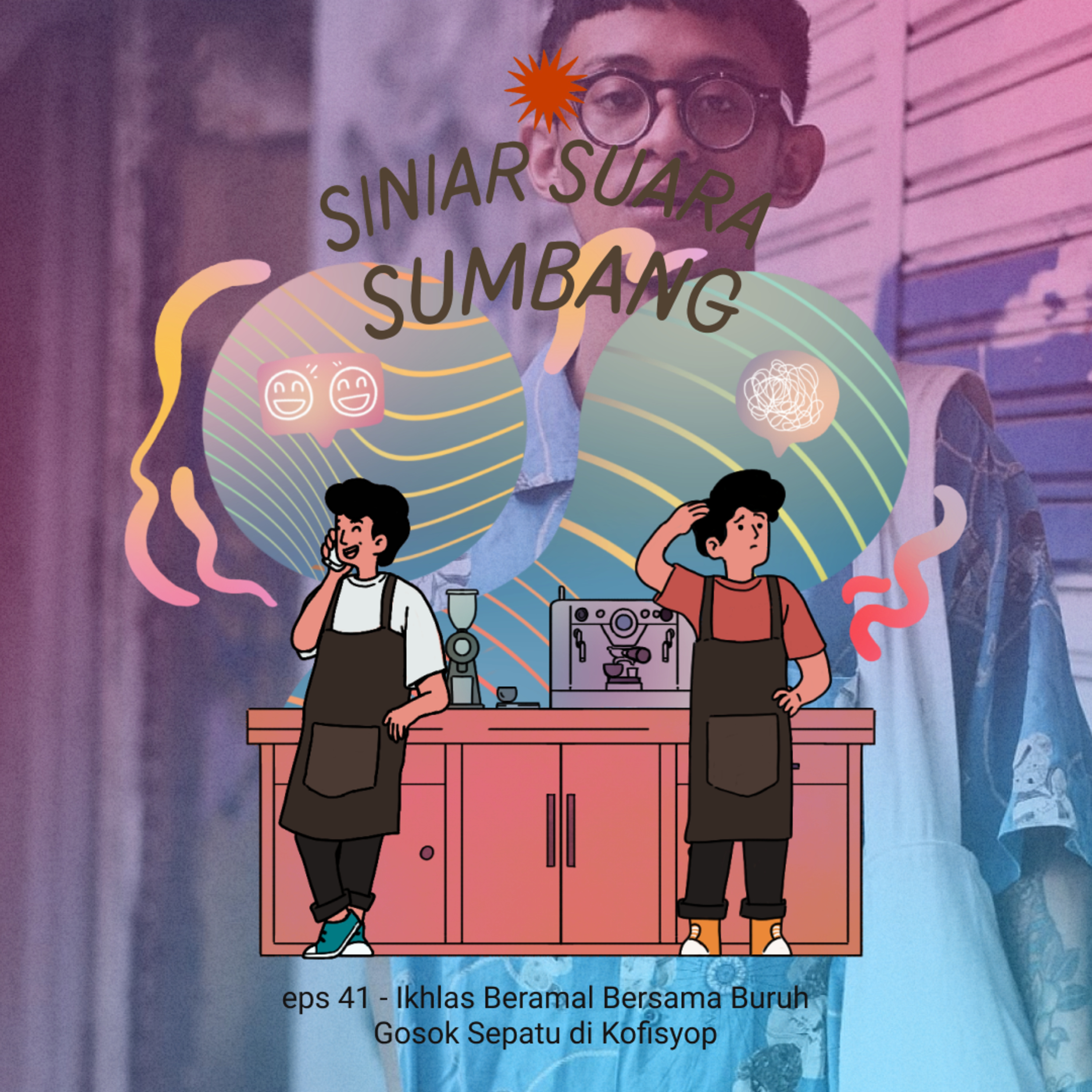 eps 40 - [BAROKNUM] Ikhlas Beramal bersama Zackgasm Buruh Gosok Sepatu cover art